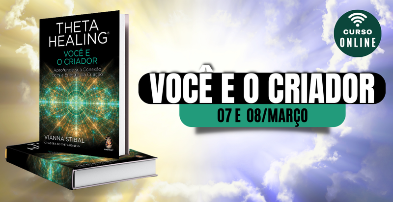 Curso de ThetaHealing® - Você e o Criador Online