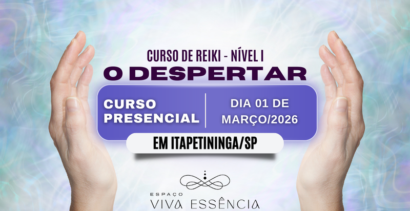 Curso de Reiki - Nível I (O Despertar)
