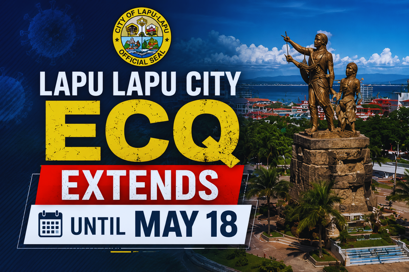 Lapu Lapu City ECQ Extends until May 18