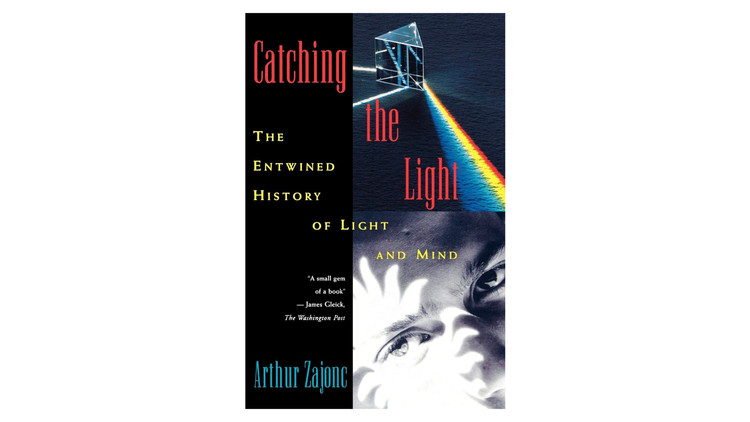 Capturando a Luz / Arthur Zajonc.  Imagem via Amazon