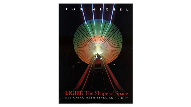 Light: The Shape of Space: Designing with Space and Light / Lou Michel.  Imagem via Amazon