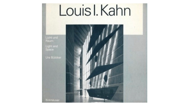 Louis I. Kahn: Luz e Espaço / Urs Buttiker.  Imagem via Amazon