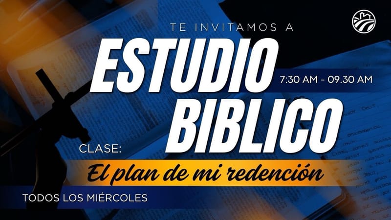 Estudio Biblico: El Plan de mi Redencion