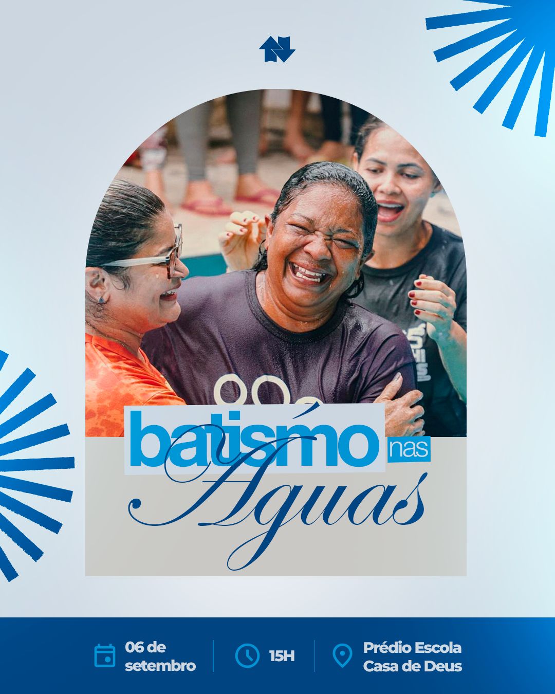 BATISMO NAS ÁGUAS - 06 DE SETEMBRO