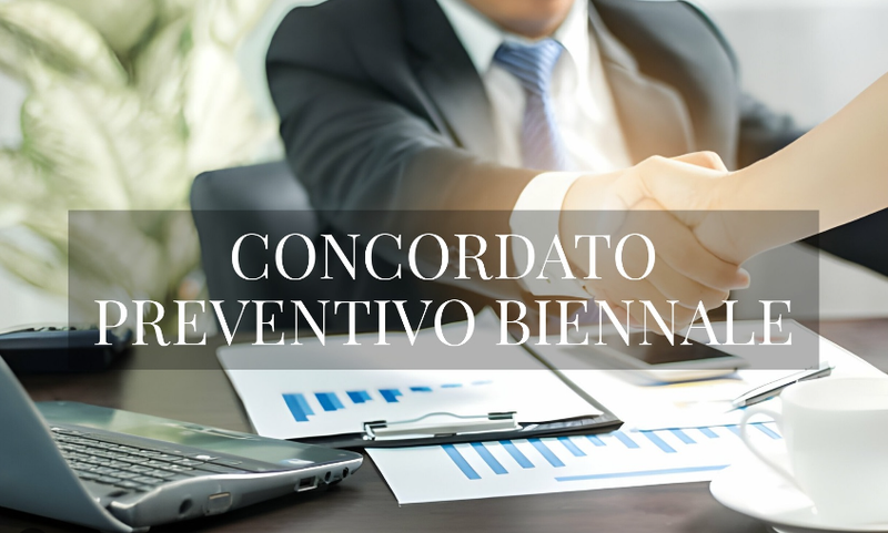 RIAPERTI I TERMINI DEL CONCORDATO PREVENTIVO BIENNALE