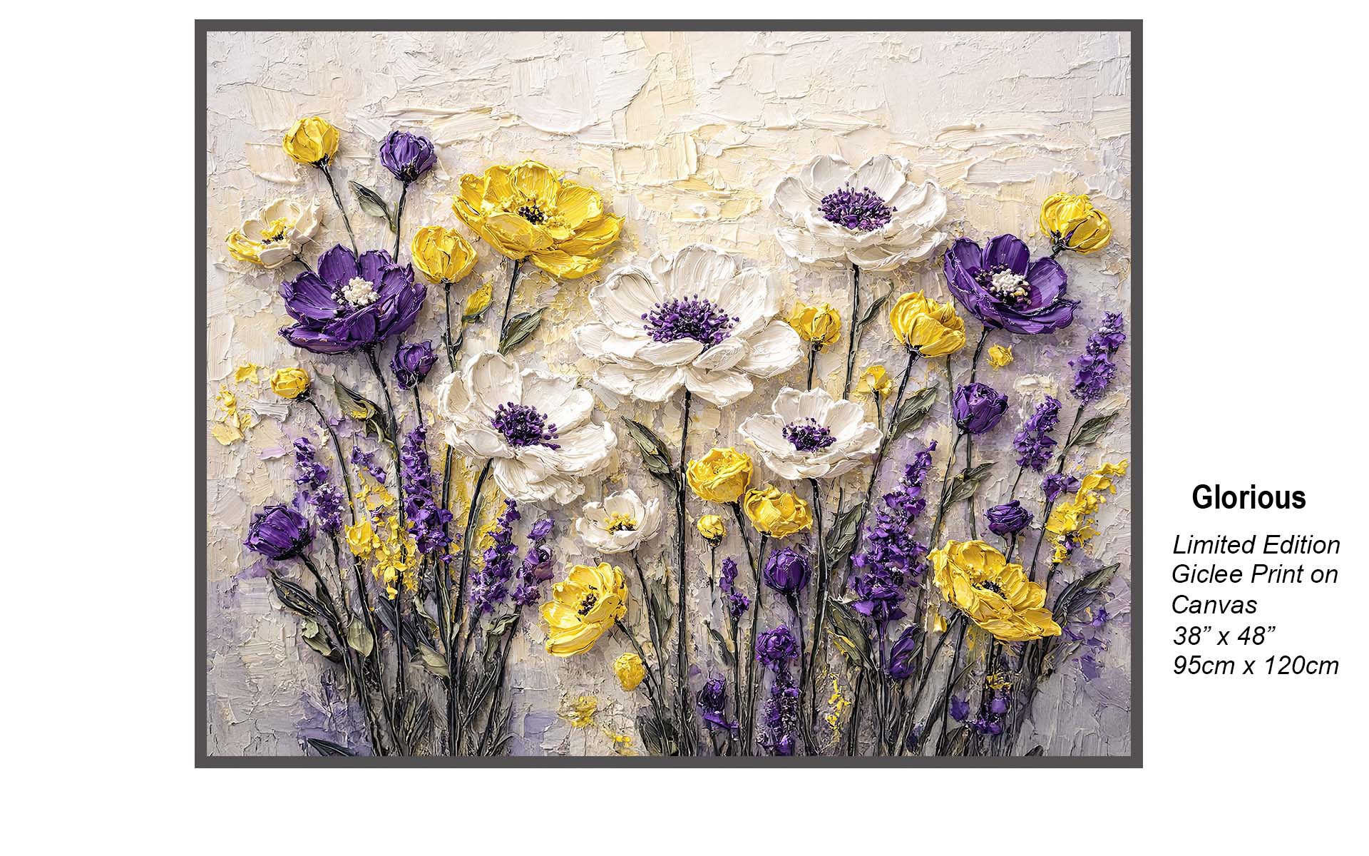 Glorious – Ultra Impasto Floral Art | Okanagan Valley Limited Edition Canvas