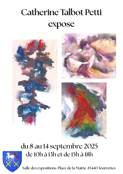 CATHERINE TALBOT PETTI EXPOSE DU 8 AU 14 SEPTEMBRE
