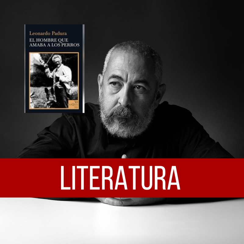 Padura y la novela histórica: El hombre que amaba los perros