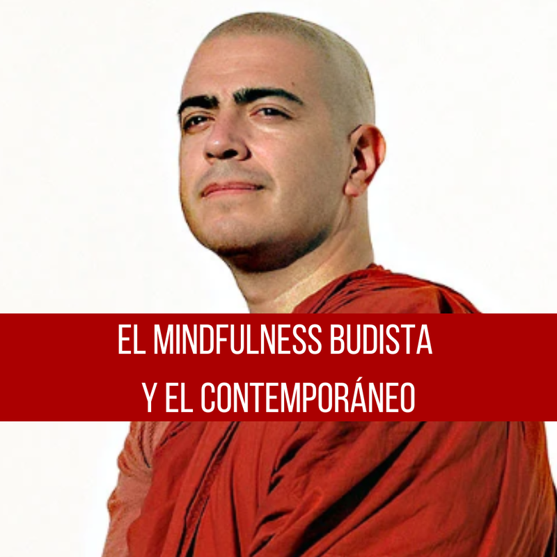 El Mindfulness Budista y el Contemporáneo