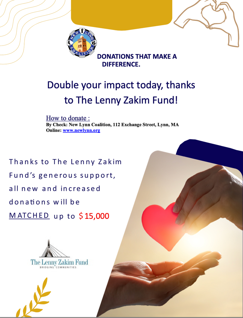 Support New Lynn Coalition — Lenny Zakim Fund Matching Your Gift Dollar-for-Dollar up to $15,000