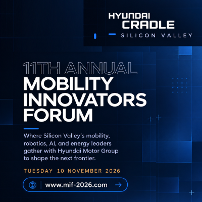 PARTNER: 11th Annual Hyundai CRADLE Mobility Innovators Forum