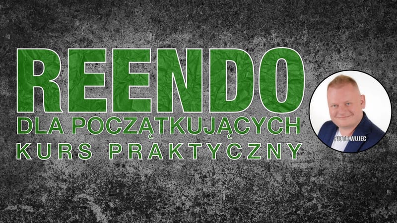REENDO dla początkujących – kurs praktyczny