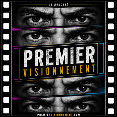 Le Podcast Premier Visionnement