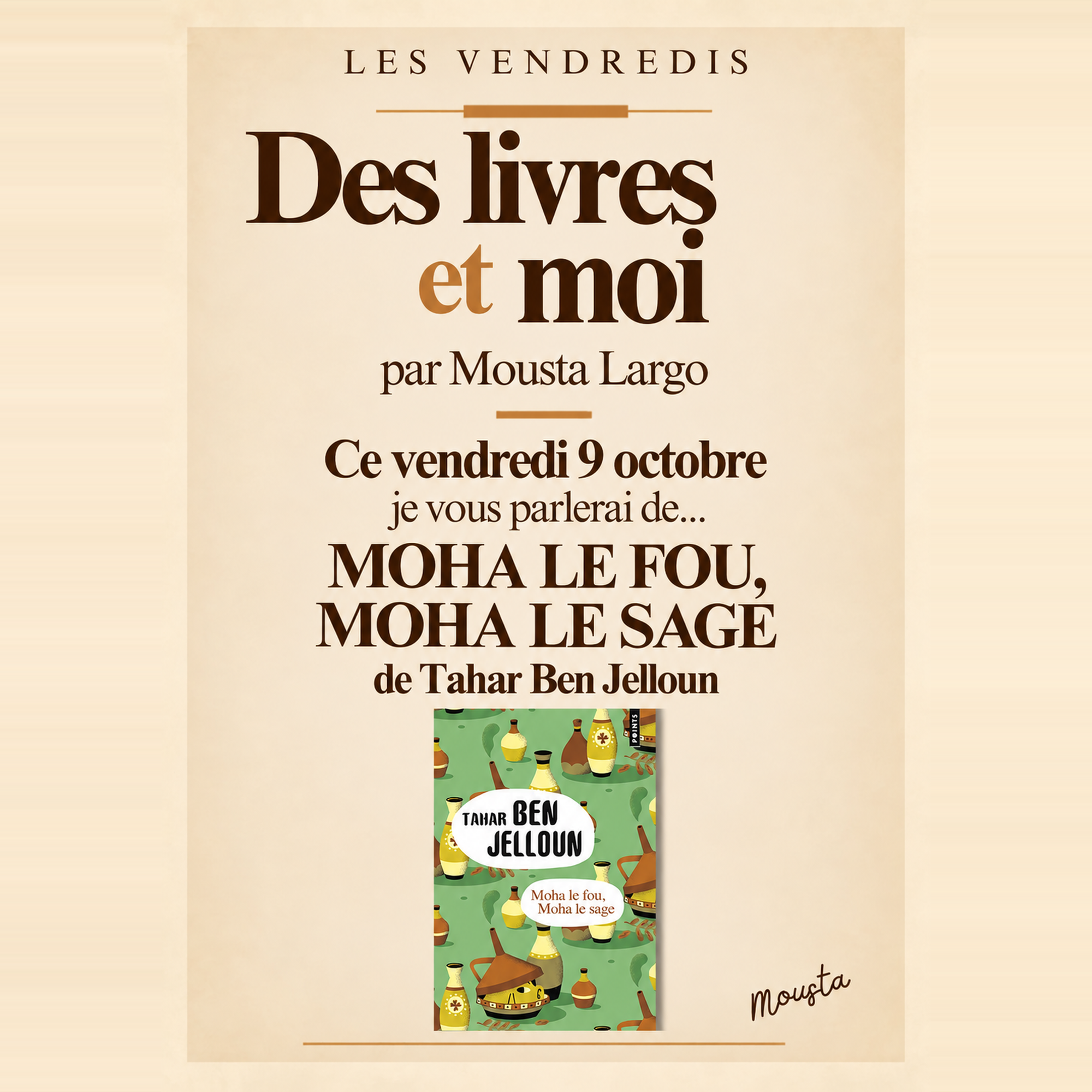 Les vendredis, des livres et moi, numéro 4. Moha le fou, Moha le sage, Tahar Ben Jelloun.