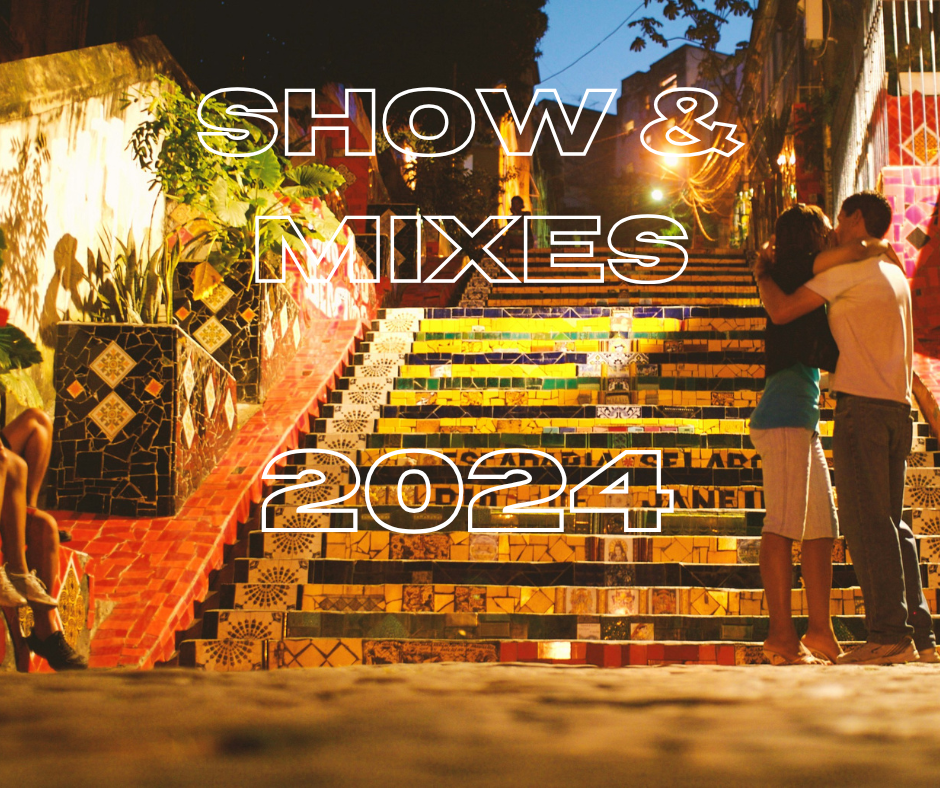 Shows & Mixes 2024