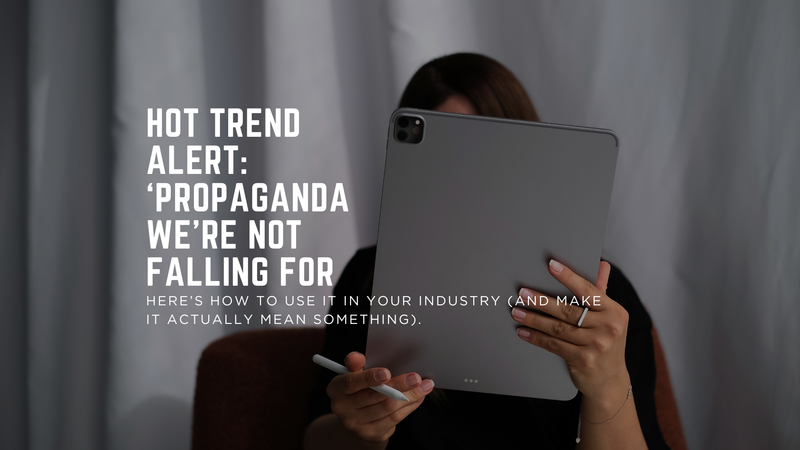 The “Propaganda We’re NOT Falling For” Trend: What It Is & Why You Should Jump On It