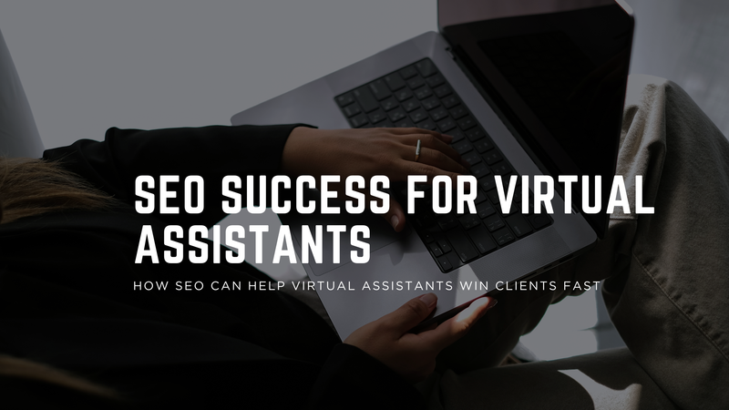 SEO Website Optimisation for Virtual Assistants