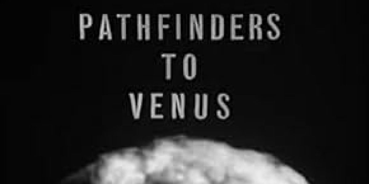 Pathfinders To Venus (TV serial, 1961)