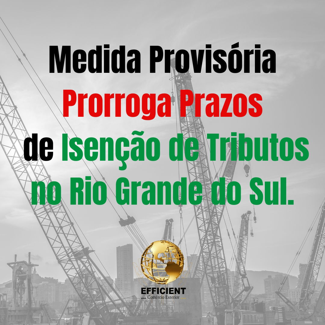 Medida Provisória Prorroga Prazos de Isenção de Tributos no Rio Grande do Sul