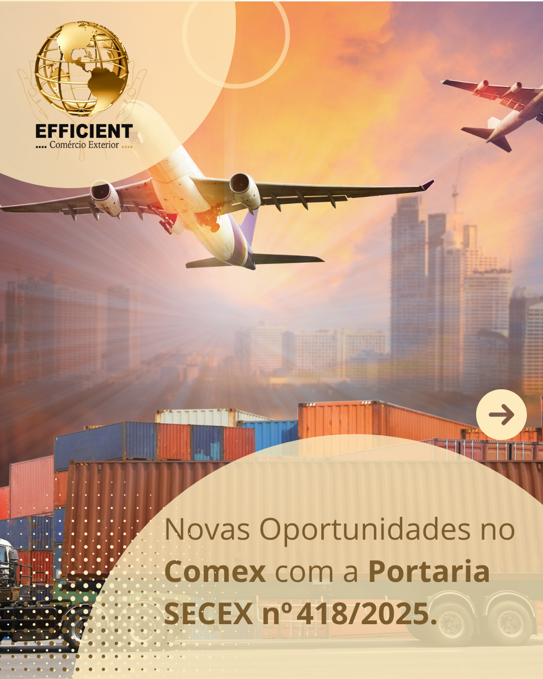 Novas Oportunidades no Comex com a Portaria SECEX nº 418/2025.