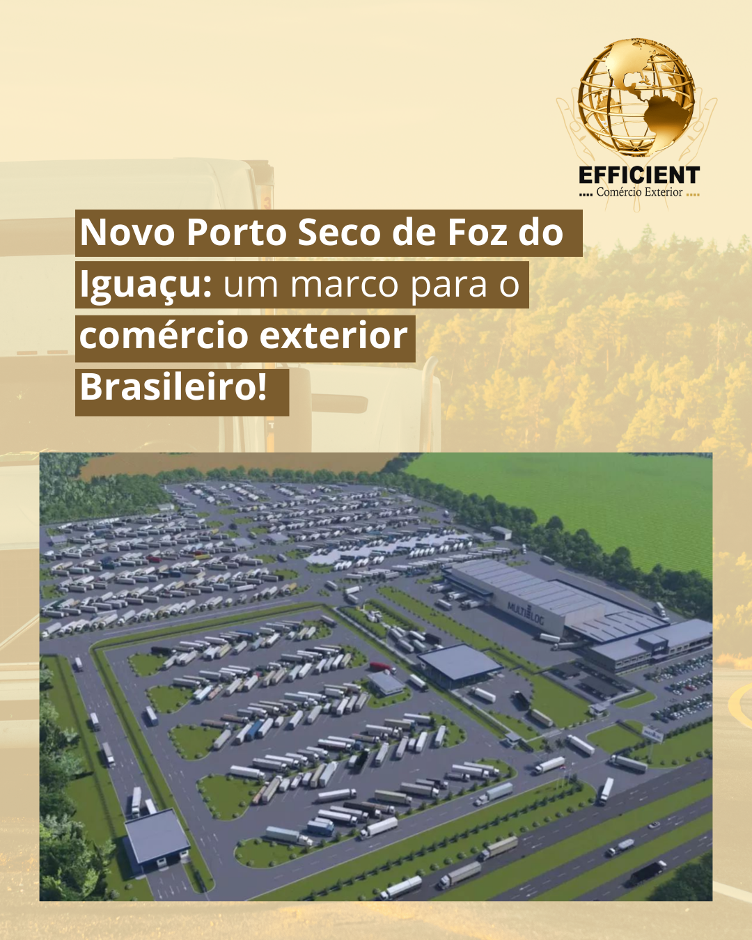 Novo Porto Seco de Foz do Iguaçu: um marco para o comércio exterior Brasileiro!