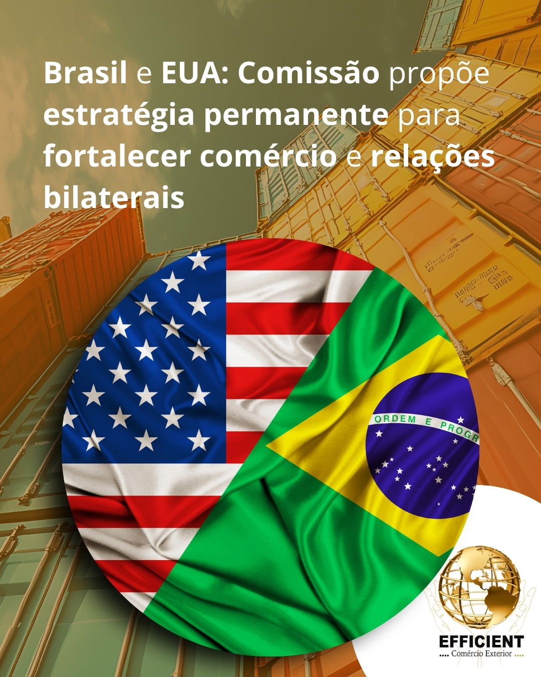 Brasil e EUA: Comissão propõe estratégia permanente para fortalecer comércio e relações bilaterais