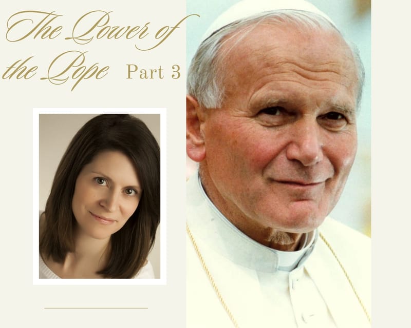 The Power of the Pope - Part 3: The Final Installment!