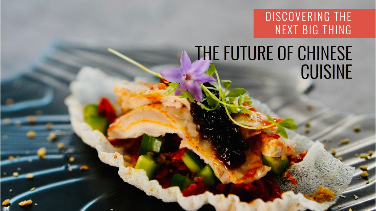 Exploring the Future of Chinese Cuisine