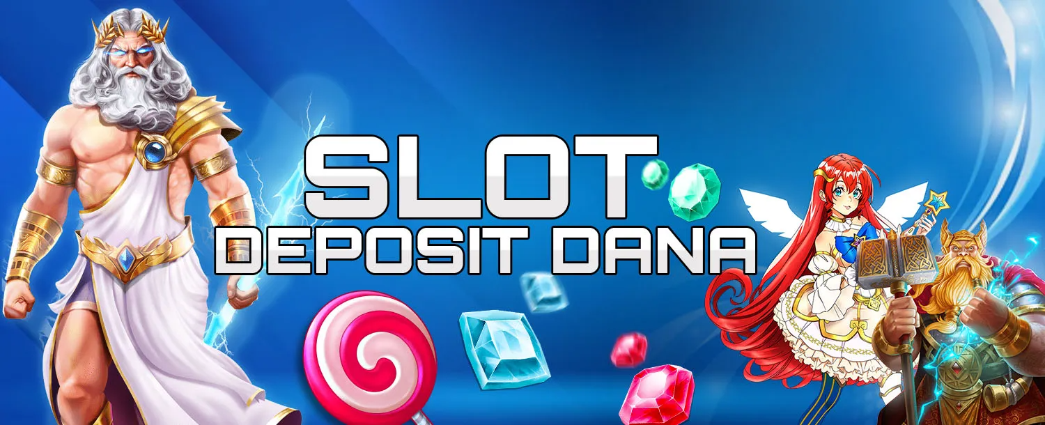 Slot Deposit Dana