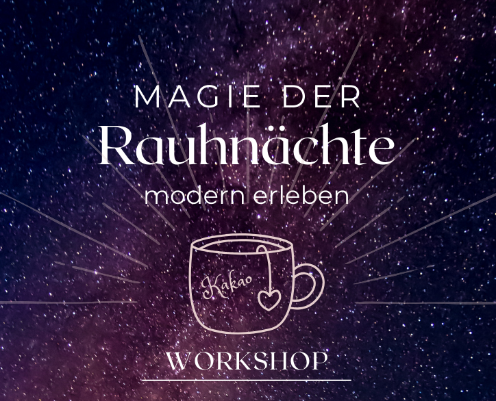 Die Magie der Raunächte erleben