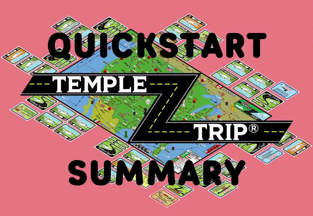TEMPLE TRIP® QUICKSTART SUMMARY