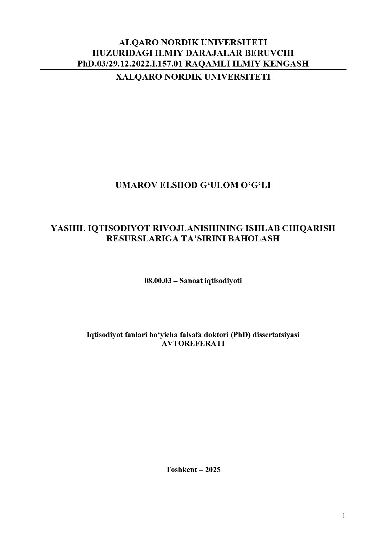 YASHIL IQTISODIYOT RIVOJLANISHINING ISHLAB CHIQARISH RESURSLARIGA TAʼSIRINI BAHOLASH (Avtoreferat)- 08.00.03 – Sanoat iqtisodiyoti