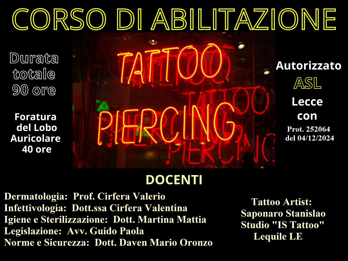 Corso/Abilitazione "TATUAGGIO E PIERCING", Aspetti di Igiene e Sicurezza – autorizzato dall’ASL di Lecce con Protocollo n. 252064 del 04/12/2024