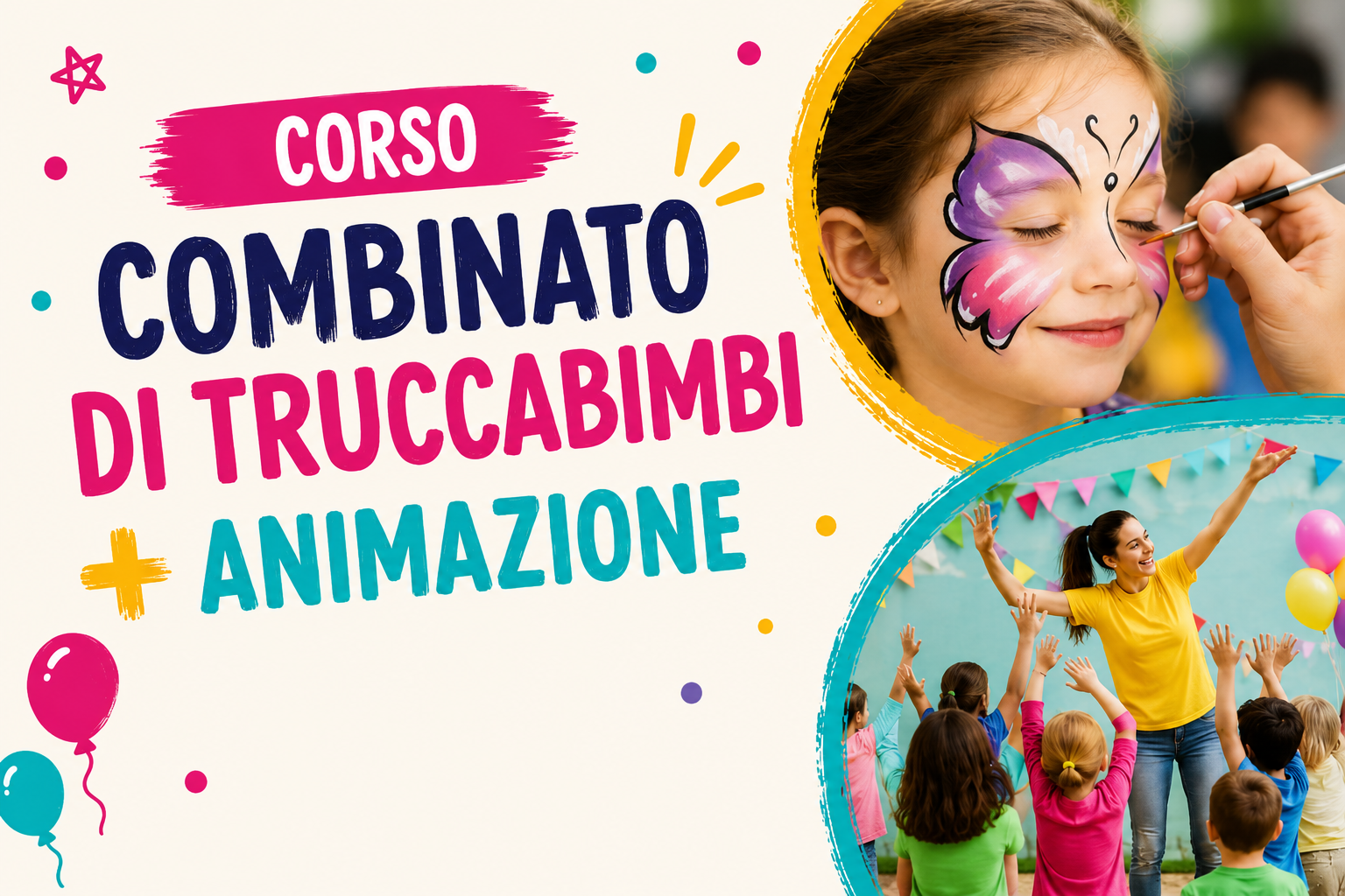 Diventa Animatore e Truccabimbi Professionista