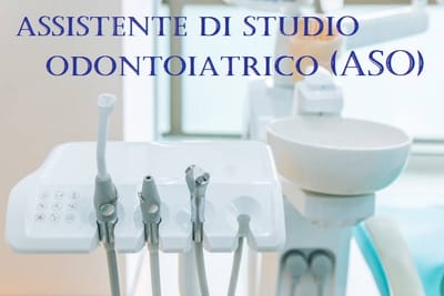 ASSISTENTE DI STUDIO ODONTOIATRICO (ASO)        (corso  riconosciuto dalla Regione Puglia con AD 01823 del 26/11/2024