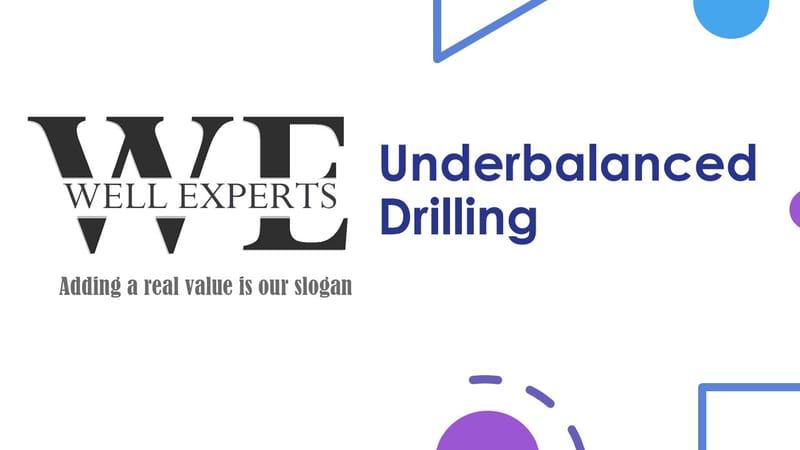 Underbalanced Drilling