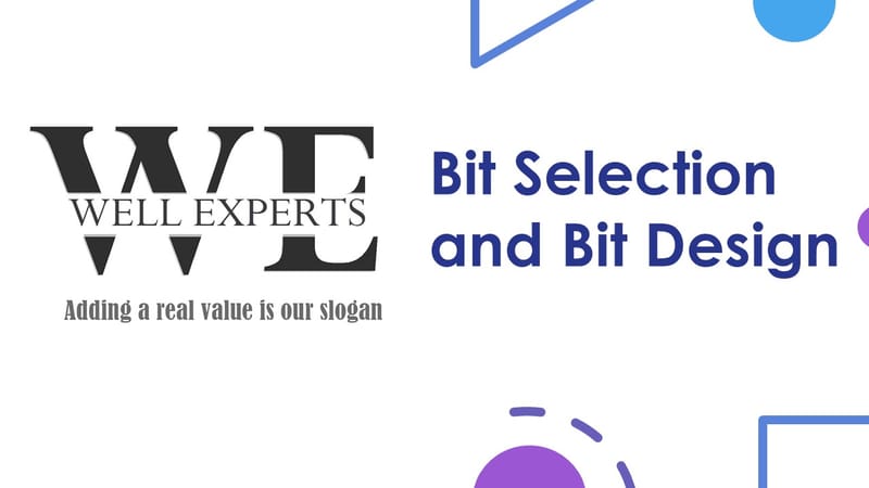 Bit Selection and Bit design