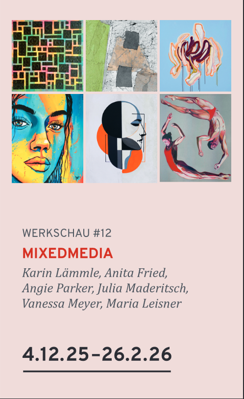 Werkschau #12 Mixed Media