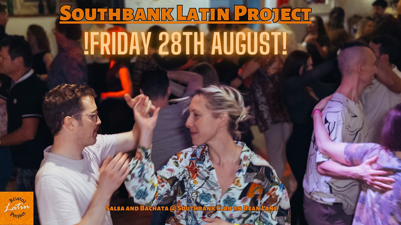 ¡SOUTHBANK LATIN PROJECT - SALSA & BACHATA!