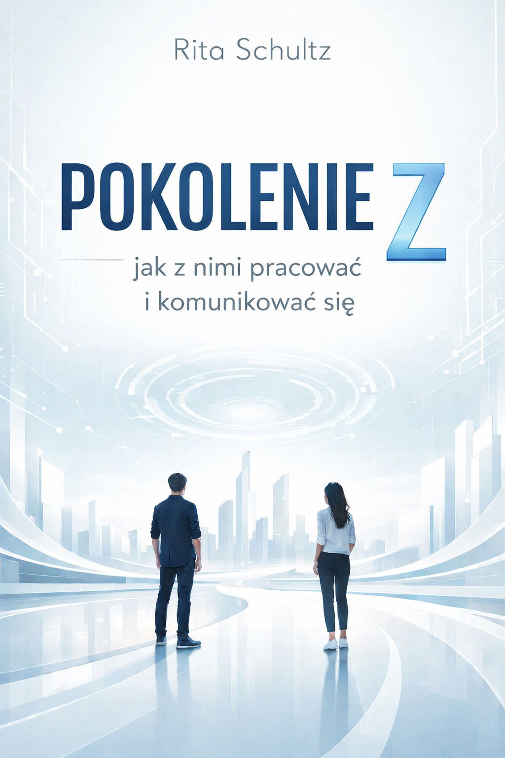 Pokolenie Z – jak z nimi pracować i komunikować się