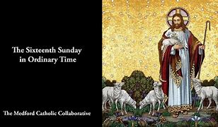 16th Sun in Ordinary Time YB