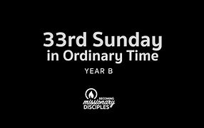33rd Sun in Ordinary Time YB
