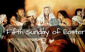2025,  5, 18 - 5th Sunday of Easter Y C