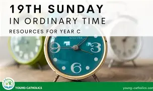 2025,  8, 10 - 19th Sun in Ordinary Time YC