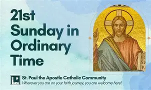 2025,  8, 24 - 21st Sun in Ordinary Time YC