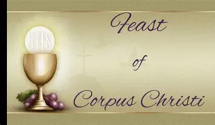 2026, 6,  7, 10th Sun in Ordinary Time YA, Corpus Christi
