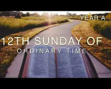 2026, 6, 21, 12th Sun in Ordinary Time YA