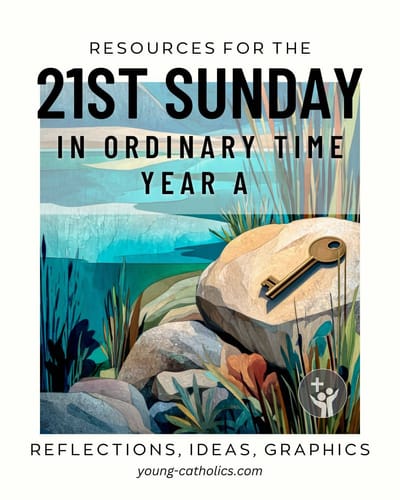2026, 8, 23, 21st Sun in Ordinary Time YA