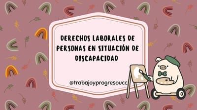 Derechos laborales de las personas en situación de Discapacidad