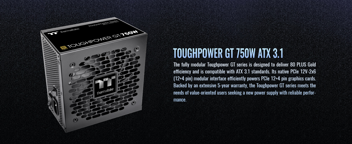 TOUGHPOWER GT 750W ATX 3.1